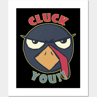 Cluck You!! Funny Turkey Happy Thanksgiving Day Posters and Art